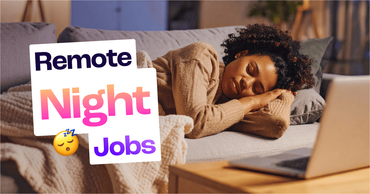 Best Overnight Work From Home Jobs: Night Time Remote Jobs